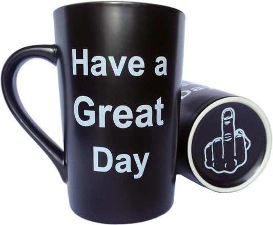 Have a Great Day" Mug - 15oz Gift